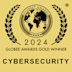 Gold and black badge reading 2024 Globee Awards Gold Winner - Cybersecurity with a globe, laurel wreath, and the words Globee Awards at the top.