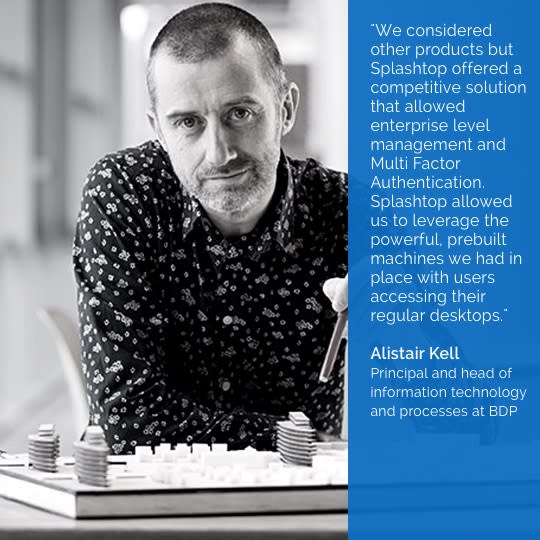 A man seated at a desk with architectural models, looking at the camera. Next to him is a quote praising Splashtop for its enterprise solutions, attributed to Alistair Kell, Principal and IT head at BDP.