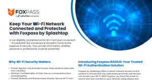 Foxpass brochure about the importance of WiFi security and how Foxpass can help you protect your data.