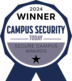 A circular badge reads “2024 WINNER CAMPUS SECURITY TODAY SECURE CAMPUS AWARDS” in bold letters, featuring a star and a blue ribbon at the bottom.